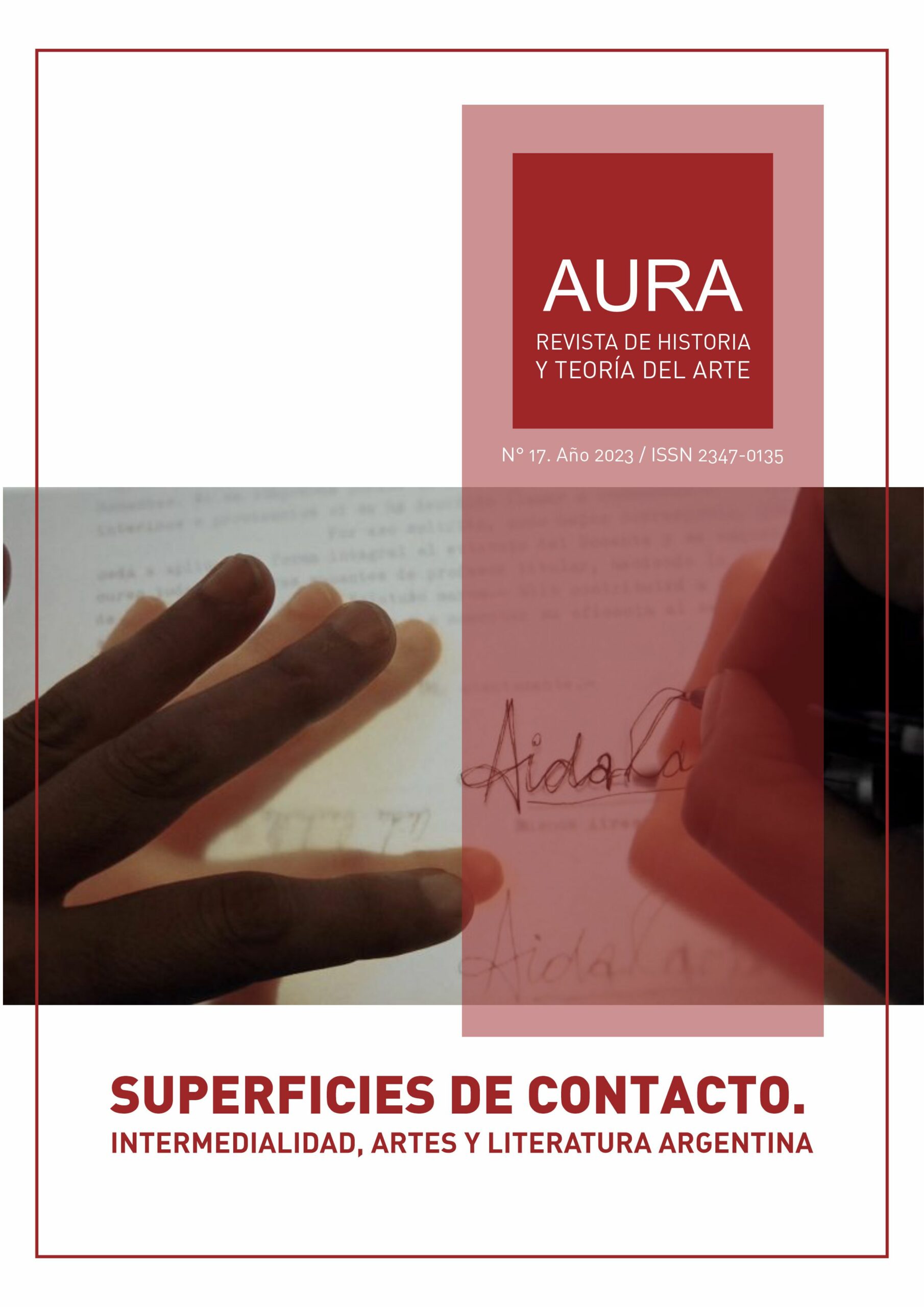 					Ver Núm. 17 (2023): Superficies de contacto. Intermedialidad, artes y literatura argentina.
				